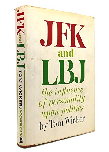 JFK and LBJ;: The influence of personality upon... B0006BV6XI Book Cover