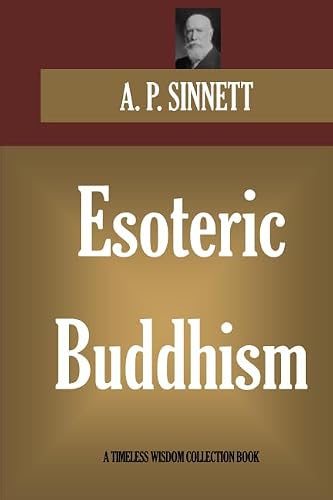 ESOTERIC BUDDHISM (Timeless Wisdom Collection) 1521847436 Book Cover