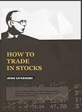 How to Trade In Stocks