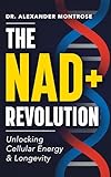 The NAD+ Revolution: Unlocking Cellular Energy & Longevity