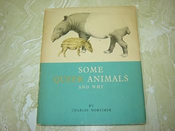 Hardcover Some queer animals and why Book