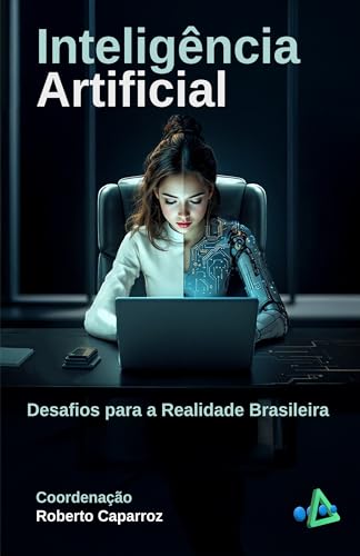 Inteligência Artificial: Desafios para a realidade brasileira