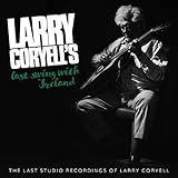 Larry Coryell's Last Swing With Ireland