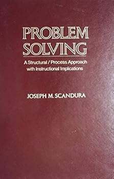 Hardcover Problem solving: A structural/process approach with instructional implications (Educational psychology) Book
