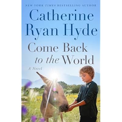 Come Back to the World: A Novel