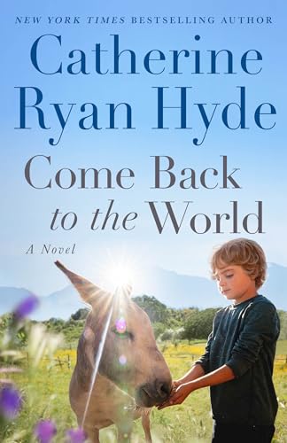 Come Back to the World: A Novel