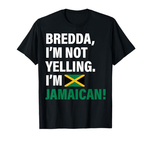 Bredda I'm Jamaican Funny Men Women Kids Gift T-Shirt