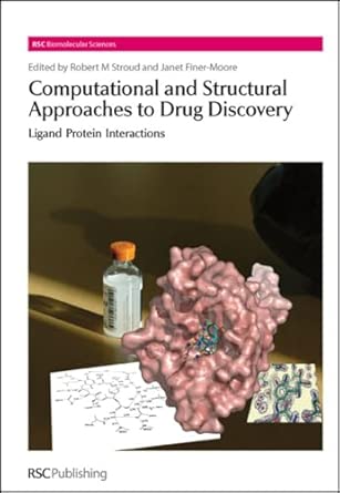 Computational and Structural Approaches to Drug Discovery: Ligand-Protein Interactions: Volume 8 book cover