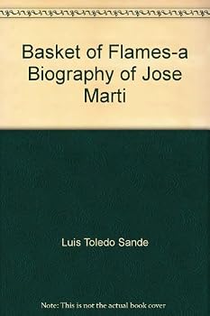 Paperback Basket of Flames-a Biography of Jose Marti Book