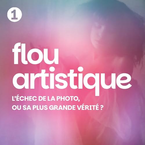 Le Flou "Artistique" (1/6) : C&eacute;line Laguarde, Erreur ou Graal ?