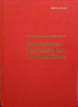 Hardcover IEEE Std 141-1993, IEEE Recommended Practice for Electric Power Distribution for Industrial Plants (The IEEE Red Book) Book