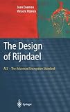 The Design of RijndaeL: AES - The Advanced Encryption Standard (Information Security and Cryptography)