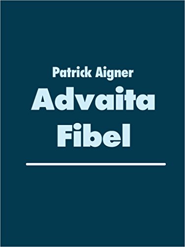 Advaita Fibel: Das was Erwachen ist.
