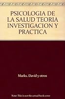 PSICOLOGIA DE LA SALUD TEORIA INVESTIGACION Y PRACTICA 9707293322 Book Cover