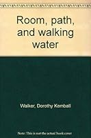 Room, Path, and Walking Water 0533030889 Book Cover