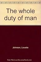 The whole duty of man B0006WGE98 Book Cover