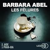 abel the voice parcours Les fissures Les fêlures