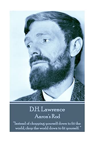 D.H. Lawrence - Aaron's Rod: "Instead of choppi... 1783941383 Book Cover