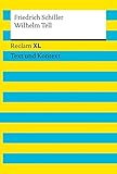  Wilhelm Tell. Textausgabe mit Kommentar und Materialien: Reclam XL – Text und Kontext