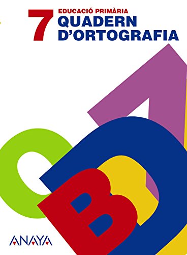 Quadern d'ortografia 7. (Cuadernos no vinculados de Ed. primaria)