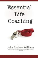 Essential Life Coaching 061563981X Book Cover