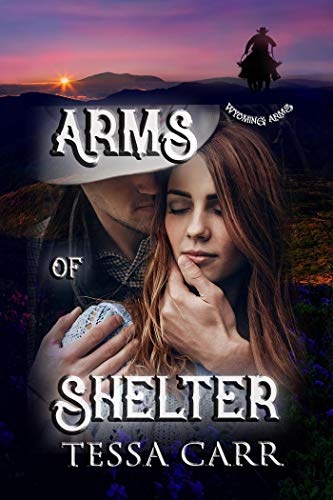 Arms of Shelter (Wyoming Arms Book 1)