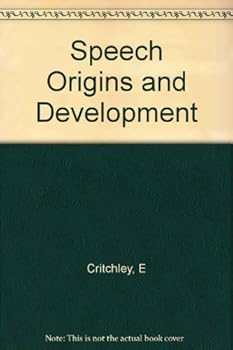 Unknown Binding Speech origins and development Book