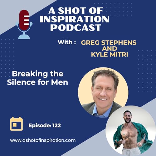 122. Breaking the Silence for Men