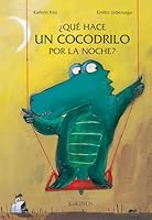 Was macht das Krokodril in der Nacht? 8488342187 Book Cover