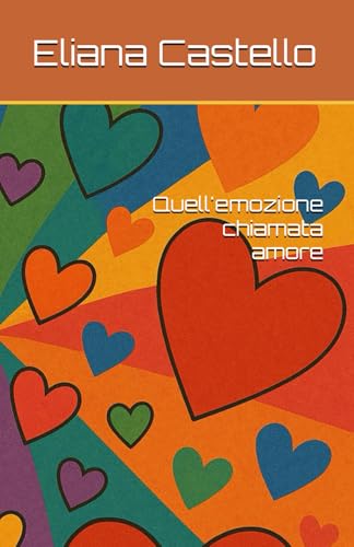 Quell'emozione chiamata amore