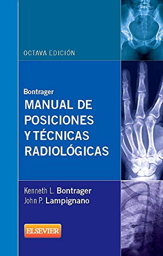 Manual de posiciones y técnicas radiológicas 8ª ed.) (Spanish Edition)