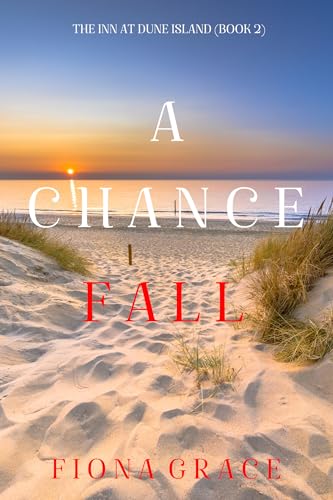 A Chance Fall (The Inn at Dune Island—Book Two)