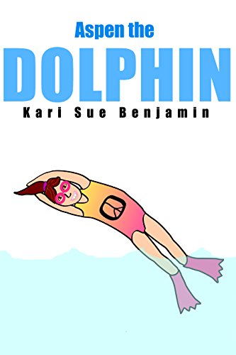 Aspen The Dolphin An Aspen And Eva Adventure Chapter Book For Kids Montana Friends Adventure Book 3 English Edition Ebook Benjamin Kari Sue Amazon Es Tienda Kindle