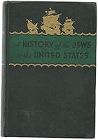 A History of the Jews in The United States B00085PNLS Book Cover