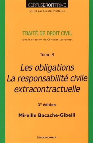 Les obligations, la responsabilité civile extracontractuelle, 3e éd. Les obligations, la responsabilité civile extracontractuelle, 3e éd.