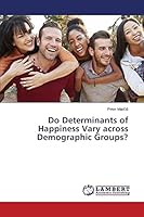 Do Determinants of Happiness Vary across Demographic Groups? 3659798649 Book Cover