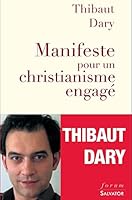 Manifeste pour un Christianisme engagé 2706705086 Book Cover