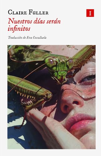 Nuestros días serán infinitos (IMPEDIMENTA)