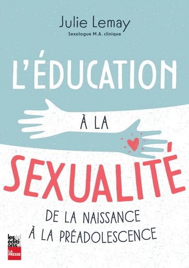 L'éducation à la sexualité de la naissance à la préadolescence