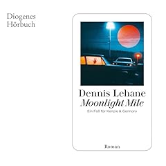 Moonlight Mile Audiolibro Por Dennis Lehane, Peter Torberg - &Uuml;bersetzer arte de portada