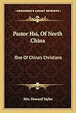 north china menu  Pastor Hsi, Of North China: One Of China\'s Christians