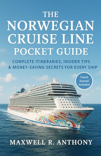 The Norwegian Cruise Line Pocket Guide: Complete Itineraries, Insider Tips & Money-Saving Secrets for Every Ship
