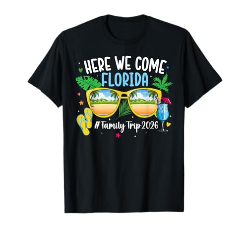 Here We Come Florida Family Trip 2026 Florida Vacation T-Shirt