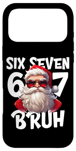 67 Six Seven Bruh Cool Christmas 6 7 Meme Men Women Kids X}zP[X iPhone 17 Pro Max p