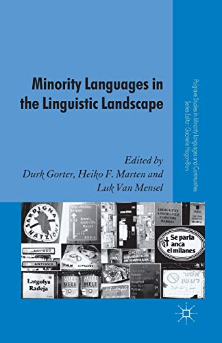Minority Languages in the Linguistic Landscape (Palgrave Studies in Minority Languages and Communities)