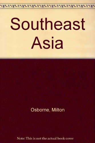 Southeast Asia: An Illustrated Introductory His... 0043522386 Book Cover