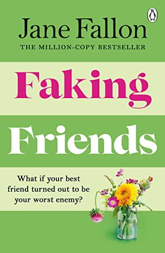Faking Friends: The Sunday Times bestseller from the author of Worst Idea Ever