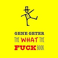 The What the Fuck Book 1514860864 Book Cover