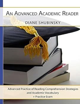 Paperback An Advanced Academic Reader: Advanced Practice of Reading Comprehension Strategies Book