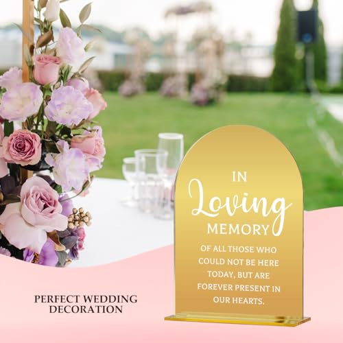 Wedding Memorial Sign,In Loving Memory Wedding Sign,Weddings Supplies 5x7 Inch, Wedding Decor Loving Memory Sign for Ceremony And Reception,Arch Acrylic Table Signs for Wedding, Anniversary(Gold)